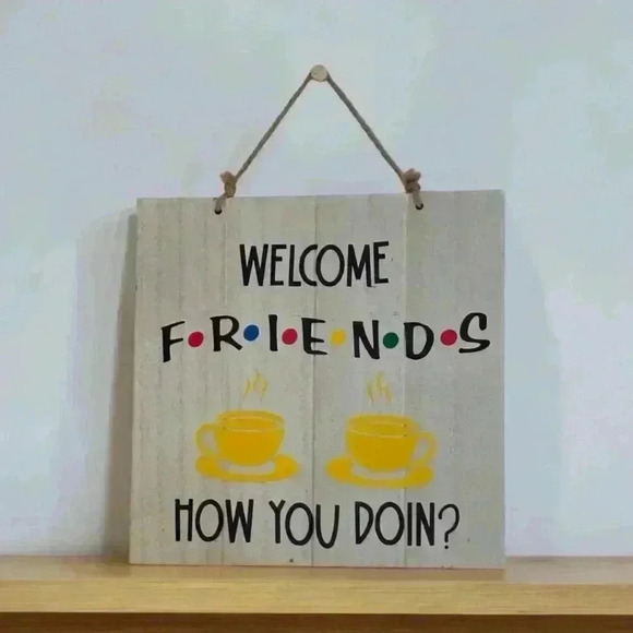 Friends TV Show Handmade Signs Set of 2 8.5" by 8.5" signs. #Gifts #HowYouDoing - Picture 2 of 3